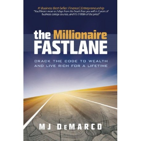 The Millionaire Fastlane MJ DeMarco