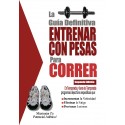La Guia Definitiva Entrenar con pesas para correr Rob Price