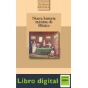 Nueva historia mínima de México Pablo Escalante Gonzalbo