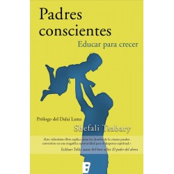 Padres Conscientes Educar para crecer Shefali Tsabary