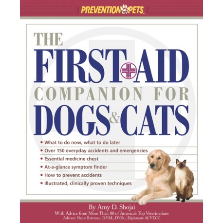 The First-Aid Companion for Dogs & Cats Amy Shojai