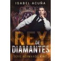 REY DE DIAMANTES (Serie Hermanos King) Isabel Acuña