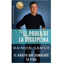 El Poder de la Disciplina El Habito que Cambiará tu Vida Raimon Samsó