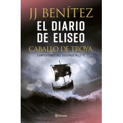 El diario de Eliseo Caballo de Troya Confesiones del segundo piloto J. J. Benítez