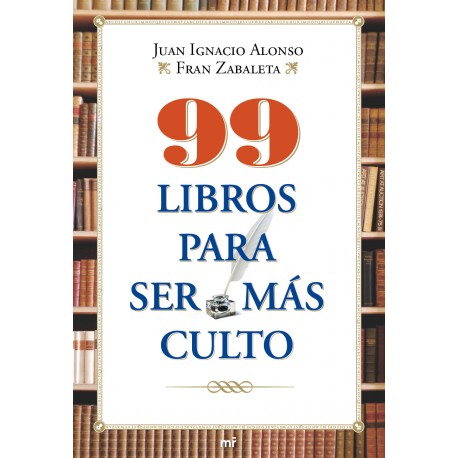 99 Libros Para Ser Mas Culto Juan Ignacio Alonso