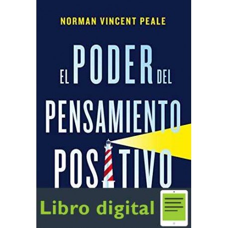 El poder del pensamiento positivo Norman Vincent Peale
