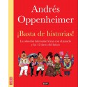 ¡Basta de historias! La obsesión latinoamericana con el pasado y las doce claves para el futuro Andrés Oppenheimer