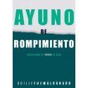 Ayuno de Rompimiento Accediendo al poder de Dios Guillermo Maldonado