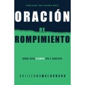 Oracion de Rompimiento Donde Dios siempre oye y contesta Guillermo Maldonado