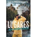 Lugares Asombrosos Travesías insólitas y otras maneras extrañas de conocer al mundo Luisito Comunica