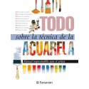Todo sobre la técnica de la acuarela Equipo Parramón Paidotribo