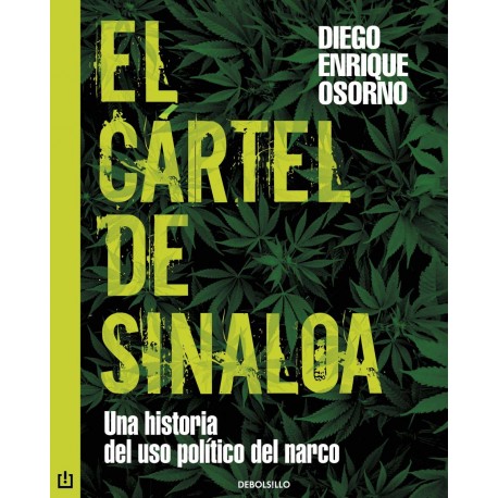 El Cartel de Sinaloa Diego Enrique Osorno