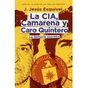 La CIA, Camarena y Caro Quintero: La historia secreta J. Jesús Esquivel