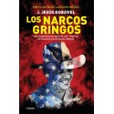Los Narcos Gringos Una radiografía inédita del tráfico de drogas en Estados Unidos J. Jesús Esquivel