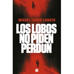 Los lobos no piden perdón Miguel Conde-Lobato