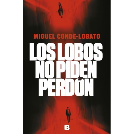 Los lobos no piden perdón Miguel Conde-Lobato