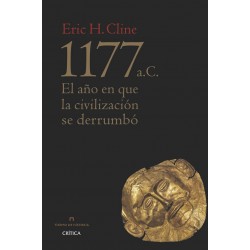 1177 A. C. El Año En Que La Civilizacion Se Derrumbo Erick H. Cline