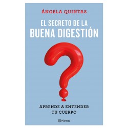 El Secreto de la Buena Digestion Aprender a entender tu cuerpo Ángela Quintas