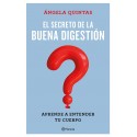 El Secreto de la Buena Digestion Aprender a entender tu cuerpo Ángela Quintas