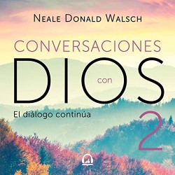 Audiolibro Conversaciones con Dios 2 Neale Donald Walsch