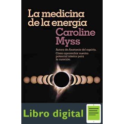 La medicina de la energia Caroline Myss