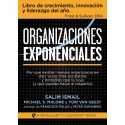 Organizaciones Exponenciales Por qué existen nuevas organizaciones diez veces más escalables y rentables Salim Ismail