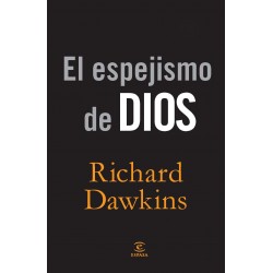 El Espejismo De Dios Richard Dawkins