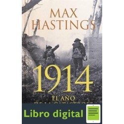 1914. El Ano De La Catastrofe Max Hastings