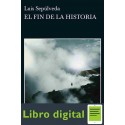El Fin De La Historia Luis Sepulveda