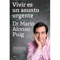 Vivir Es Un Asunto Urgente Mario Alonso Puig