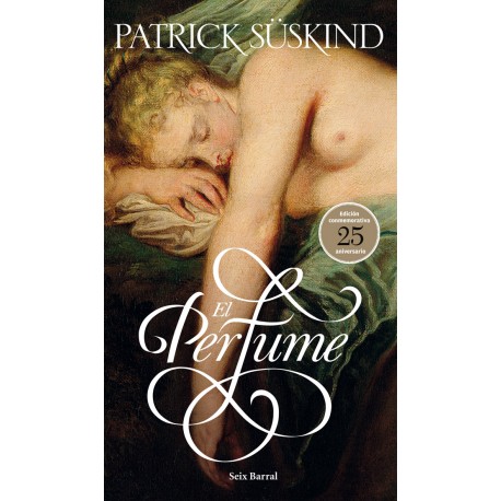 El Perfume Historia De Un Asesino Patrick Suskind