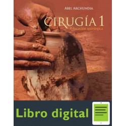 Cirugia 1 Educacion Quirurgica 5 edicion Abel Archundia