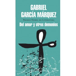 Del Amor Y Otros Demonios Gabriel Garcia Marquez
