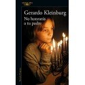 No honrarás a tu padre Gerardo Kleinburg
