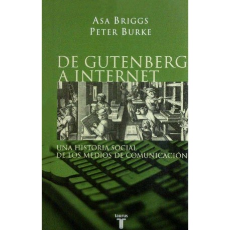 De Gutenberg A Internet Peter Burke