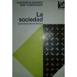 La Sociedad Lecciones De Sociologia Theodor Adorno
