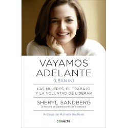 Vayamos Adelante Sheryl Sandberg Las mujeres, el trabajo y la voluntad de liderar