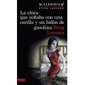 La chica que soñaba con una cerilla y un bidón de gasolina Stieg Larsson