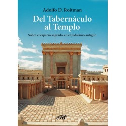 Del Tabernáculo al Templo Adolfo D. Roitman