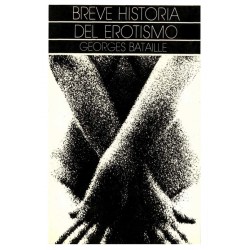 Breve Historia Del Erotismo Georges Bataille