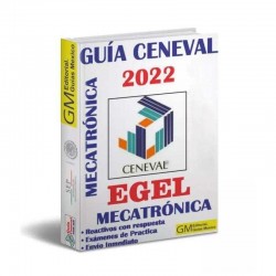 Guia Ceneval Egel Ingenieria Mecatrónica 2022 Acredita Al 100%