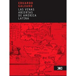 Las Venas Abiertas De America Latina Eduardo Galeano