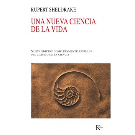 UNA NUEVA CIENCIA DE LA VIDA Rupert Sheldrake