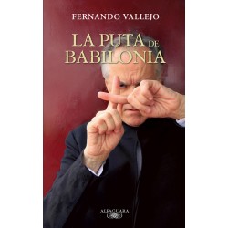 La Puta De Babilonia Fernando Vallejo