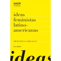Ideas feministas latinoamericanas Francesca Gargallo Celentani