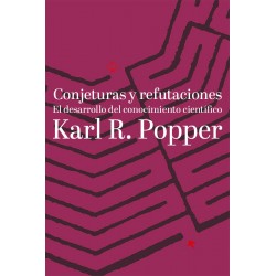 Conjeturas y Refutaciones El Desarrollo del Conocimiento Cientifico Karl Popper