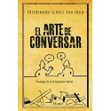 El Arte de Conversar Psicología de la comunicación verbal Friedemann Schulz von Thun y Ana Schulz