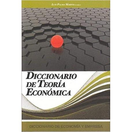 Diccionario De Teoria Economica Luis Palma Martos
