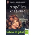 Angelica en Quebec Anne Golon Serge Golon