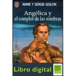 Angelica Y El Complot De Las Sombras Anne Golon Serge Golon